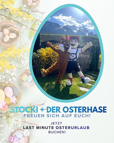STOCKI + DER OSTERHASE freuen sich auf euch Jetzt Last Minute Osterurlaub buchen! #stockfeeling #happyeaster #lastminute